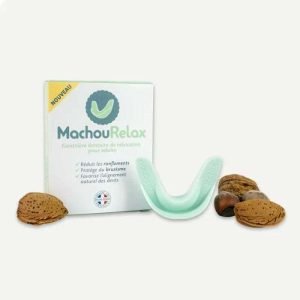 MACHOU RELAX GOUTTIERE DENTAIRE DE RELAXATION 16ANS + - MACHOUYOU